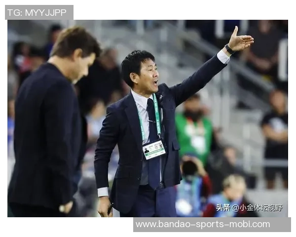 森保一称日本球员在欧洲的出色表现助力与英格兰的交锋机会